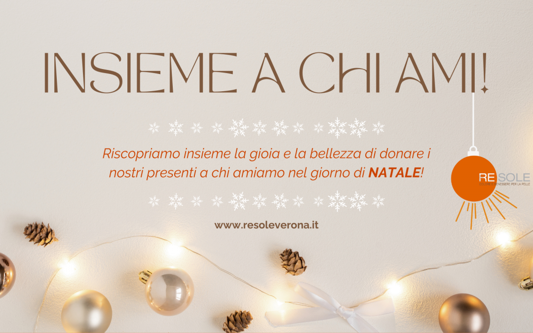 Un Natale unico: il dono della Bellezza e del Benessere dal centro estetico Re Sole!